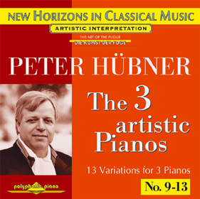 Peter Hübner, The 3 Artistic Pianos No. 9 - 13