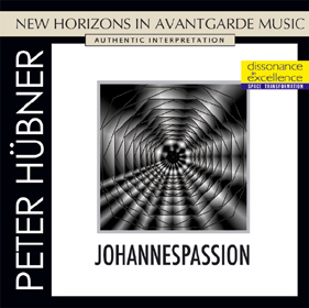 Peter Hübner, Johannes Passion